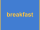 breakfast